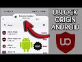 Install \u0026 Use Original Ublock Origin on Android (Fully Functional)