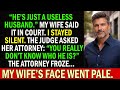 In Court, My Wife Called Me “A Useless Husband” — Until The Judge Asked One Question...