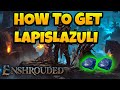 How to Get LapisLazuli in Enshrouded Game