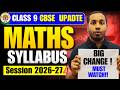 📢 Class 9 Maths Syllabus Changed? | Big Update 2026-27 | CBSE Latest News 🔥