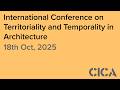 International Conference on Territoriality and Temporality in Architecture (2025) – 18th October