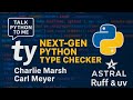 ty: Astral's New Type Checker (Formerly Red-Knot) - Talk Python to Me Ep. 506