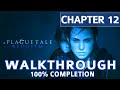 A Plague Tale Requiem Walkthrough: Chapter 12 The Life We Deserve - 100% Completion