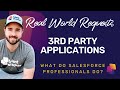 Salesforce Real World Requests | Third Party Apps | Video 5