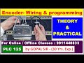 PLC PROGRAMMING TRAINING-ENCODER WIRING WITH PLC\u0026 PROGRAMMING \u0026  TYPES OF ENCODER |IN HINDI | P125