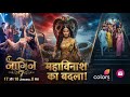Naagin 7 Next Episode Breakdown | Naagin’s Revenge Begins | Colors TV