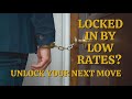 Unlock Your Next Move: How to Buy or Move When Locked In By Low Rates