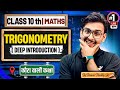 Trigonometry Deep Introduction | Class 10 Maths | Concepts Made Easy | Pranav Sir