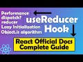 useReducer hook complete explanation | React official docs full walkthrough guide