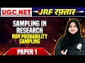 UGC NET Paper 1 June 2024 : Non Probability Sampling Research Aptitude Paper 1 | UGC NET 2024