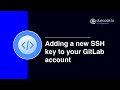 Adding a new SSH key to your GitLab account | duecode.io