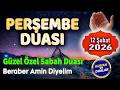 PERŞEMBE GÜNÜ DUASI DİNLE Dualar Hazinesi Özel