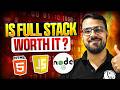 Is Full Stack Development Worth It in 2026? Honest Truth for College Students | College Wallah