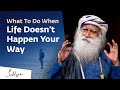 How to Stay Motivated When Things Don’t Go Your Way? Sadhguru Answers