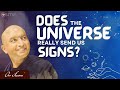 Does the Universe Really Send Us Signs?