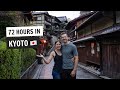 72 hours in KYOTO, Japan! 🇯🇵 (Our MUST-VISIT spots \u0026 experiences!)