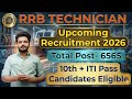 RRB Technician Recruitment 2026 | RRB TECHNICIAN Upcoming Vacancy 2026 6565 Post #rrb