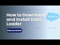 How to Download and Install Data Loader in Salesforce | Step by Step Installation | Bonus Included!