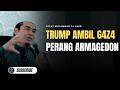Trump Ambil G4z4, Perang Armageddon Di Mana ? - Ustaz Muhammad Al Amin