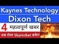 KAYNES TECHNOLOGY SHARE 🔥 DIXON