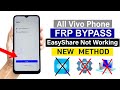 All Vivo Phone - Google Account Remove | EasyShare Not Working (New Method Without Pc)