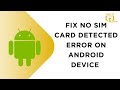 How to Fix No SIM Card Detected Error on Android Device
