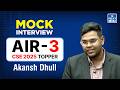 Akansh Dhull AIR 3 | UPSC CSE 2025 Topper’s Mock Interview | NEXT IAS #mockinterview