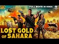 LOST GOLD OF SAHARA - Hollywood Movie Hindi Dubbed | Monica, Christopher | Action Adventure Movie