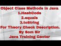 HashCode | Equals | toString Method in java Object Class