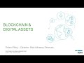 Blockchain and digital assets