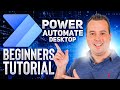 Power Automate Desktop Tutorial for Beginners | Zero to Hero