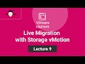 Lecture 9. How To Migrate VMware Virtual Machine with Storage vMotion: Step by Step Tutorial
