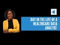 Day in the Life of a Healthcare Data Analyst