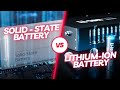 Lithium Ion vs Solid State Batteries: Future Benefits Unveiled