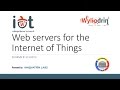 Lecture 6: Web servers for the Internet of Things