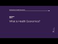 1.1 Introduction to Health Economics for Public Health Practitioners