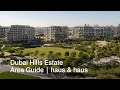 Dubai Hills Estate | haus \u0026 haus Area Guide