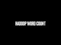 Hadoop Word Count Example | Hadoop MapReduce Foundation