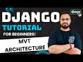 Django Tutorial in Hindi #2 - MVT Architecture Explained