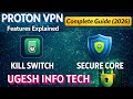 Proton VPN: Kill Switch \u0026 Secure Core – Full Guide (2026)