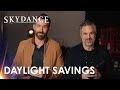 Skydance | Daylight Savings | The Adam Project