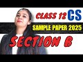 Class 12 Computer Science Sample Paper 2025 Section B - FULL Explanation