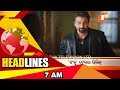 7 AM Headlines  31 May 2018   OTV