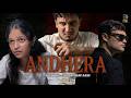 ANDHERA | Short Film | Ajinkya | DK | Shweta | Baibhav | Akshat
