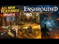 Insane update 8 Enshrouded highlights 