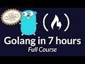Learn Go Programming - Golang Tutorial for Beginners