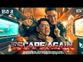 Escape Again (2025) Hindi Dubbed Full Movie |Crime Action Thriller | Latest Release Hollywood Movies