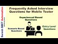 Frequently Asked Mobile Testing Interview Questions | Entry Level | Scenario \u0026 Experienced Question