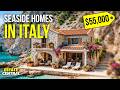 Amazing SEASIDE Homes in ITALY under $55,000