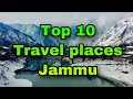 | travel places in jammu | jammu tourist places | Famous 10 Places to Visit in Jammu Tour | top 10 |